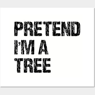 Pretend I'm a Tree Funny Halloween Costume Vol.2 Posters and Art